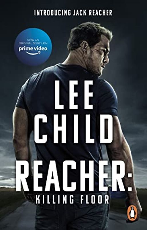 Killing Floor: (Jack Reacher, Book 1): Coming Soon to Prime Video