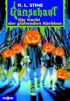 Gänsehaut / Die Nacht der glühenden Kürbisse