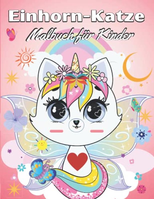 Einhorn-Katze Malbuch für Kinder: Niedliches Kätzchen-Malbuch mit entzückenden Katze Einhorn & Kätzchen Einhörner (Malbücher für Kinder)