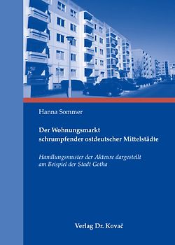Der Wohnungsmarkt schrumpfender ostdeutscher Mittelstädte