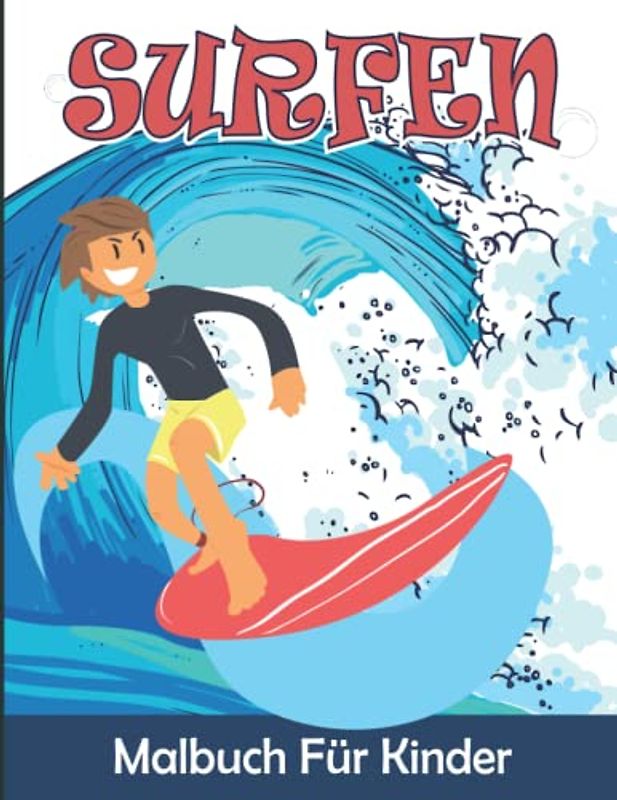 Surfen Malbuch Für Kinder: Surfen Malvorlagen für Jungen und Mädchen