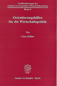 Orientierungshilfen für die Wirtschaftspolitik.