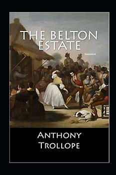 The Belton Estate Annotated