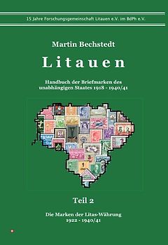 Litauen. Handbuch der Briefmarken des unabhängigen Staates 1918 – 1940/41; Teil 2: Die Marken der Litas-Währung 1922 – 1940/41