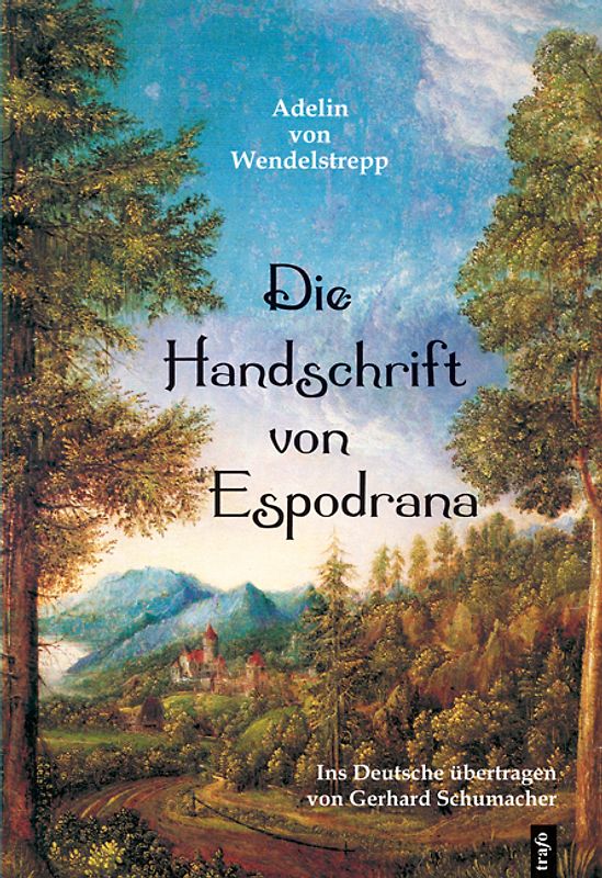 Adelin von Wendelstrepp.  Die Handschrift von Espodrana.