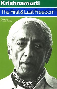 First and Last Freedom, The - Jiddu Krishnamurti
