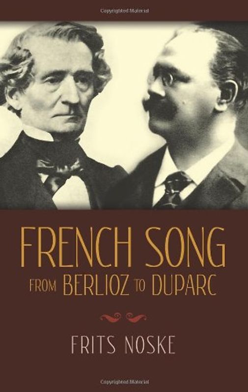 Noske Frits & Benton Rita French Song From Berlioz To Duparc Bam (Dover Books on Music)
