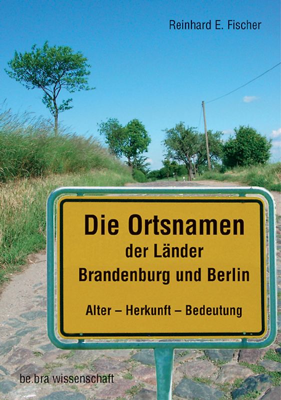 Die Ortsnamen der Länder Brandenburg und Berlin