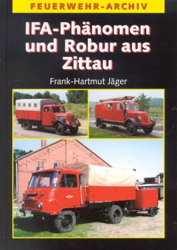 IFA-Phänomen und Robur aus Zittau