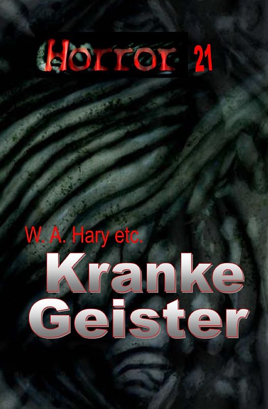 HORROR Buchausgabe / HORROR 021 Buchausgabe: Kranke Geister