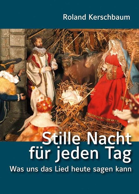 Stille Nacht für jeden Tag – Was uns das Lied heute sagen kann