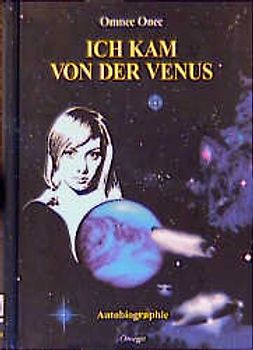 Ich kam von der Venus