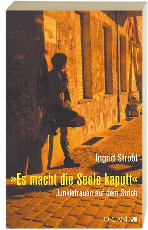 Es macht die Seele kaputt