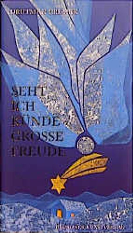 Seht! Ich verkünde grosse Freude!