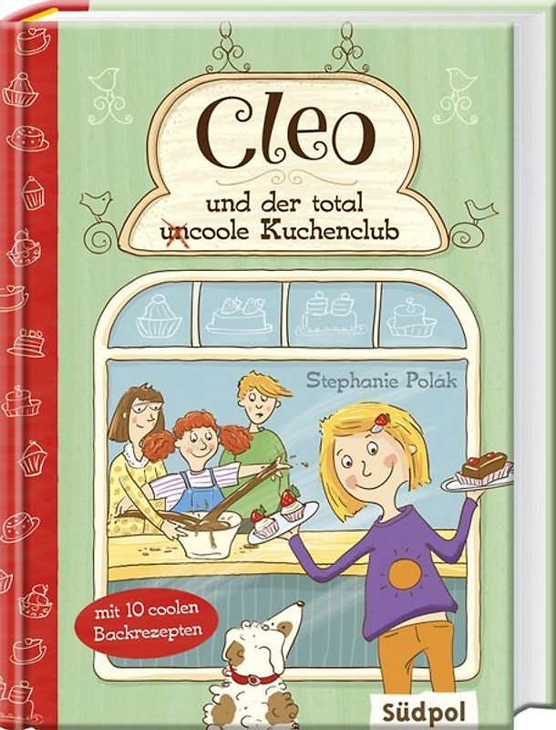 Cleo und der total (un)coole Kuchenclub