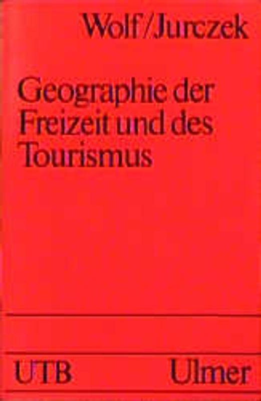 Geographie der Freizeit und des Tourismus