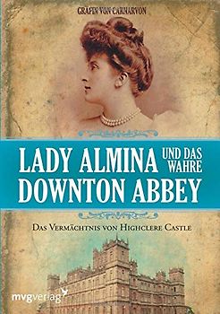 Das Vermächtnis von Highclere Castle