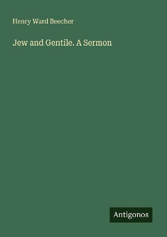 Jew and Gentile. A Sermon