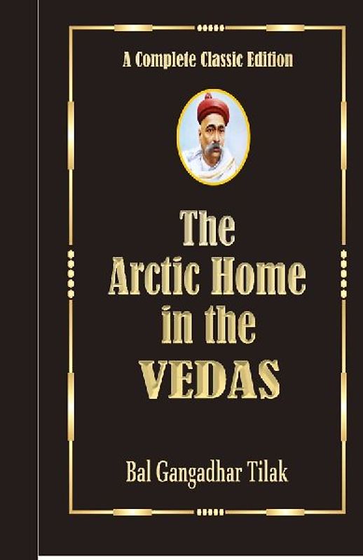 The Arctic Home In The Vedas