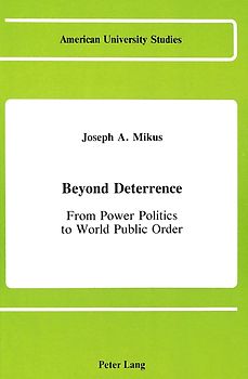 Beyond Deterrence