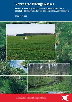Verrohrte Fließgewässer bei der Umsetzung der EG-Wasserrahmenrichtlinie. mögliche Lösungen und deren ökonomische Auswirkungen im Peeneeinzugsgebiet