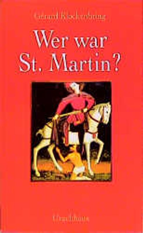 Wer war St. Martin?