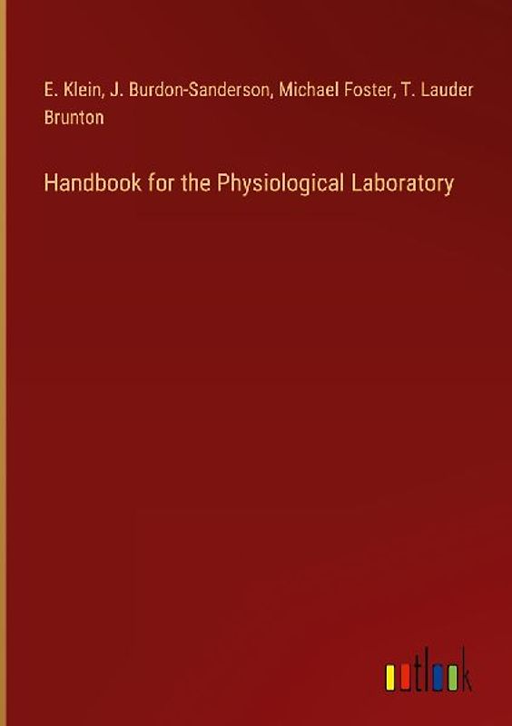 Handbook for the Physiological Laboratory
