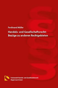 Handels- und Gesellschaftsrecht: Bezüge zu anderen Rechtgebieten