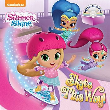Skate This Way! (Shimmer and Shine)