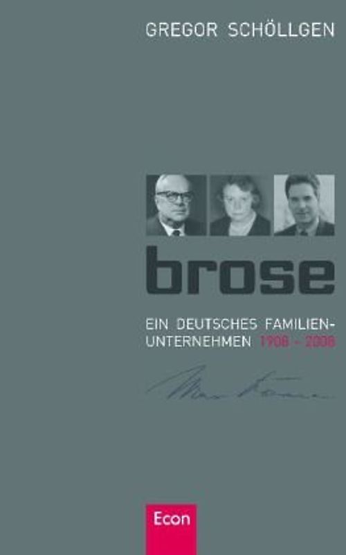 Brose. Ein deutsches Familienunternehmen 1908-2008