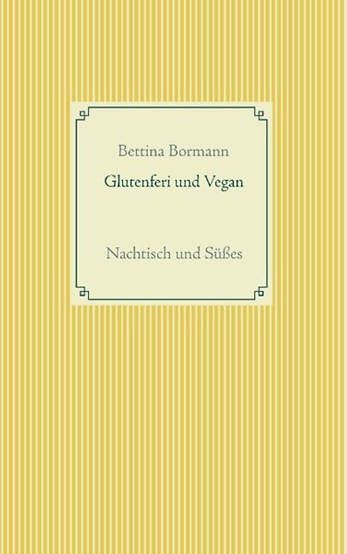 Glutenfrei und vegan