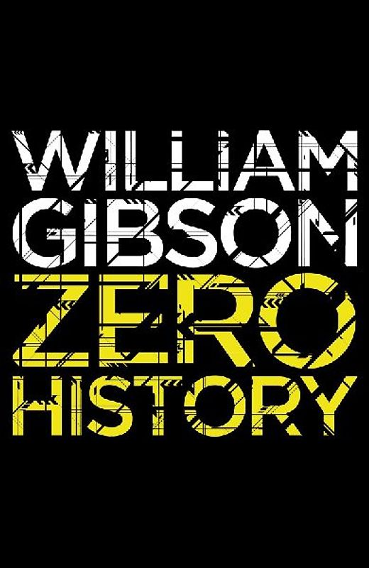 Zero History - William Gibson