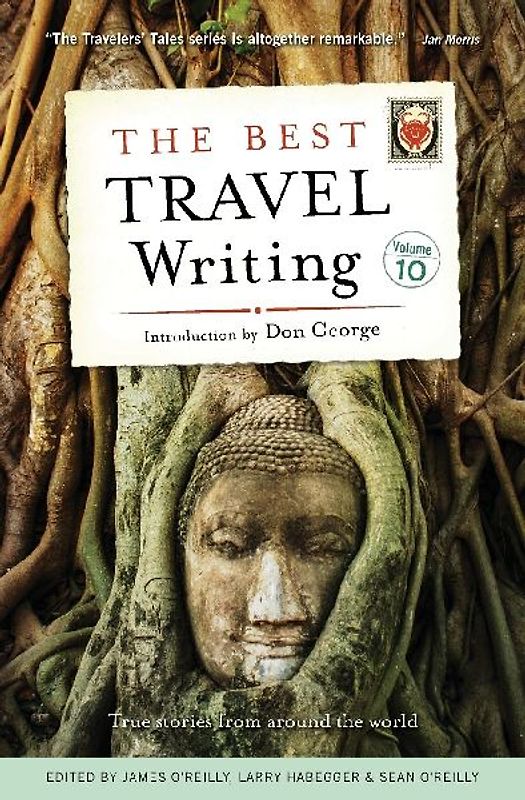 The Best Travel Writing, Volume 10