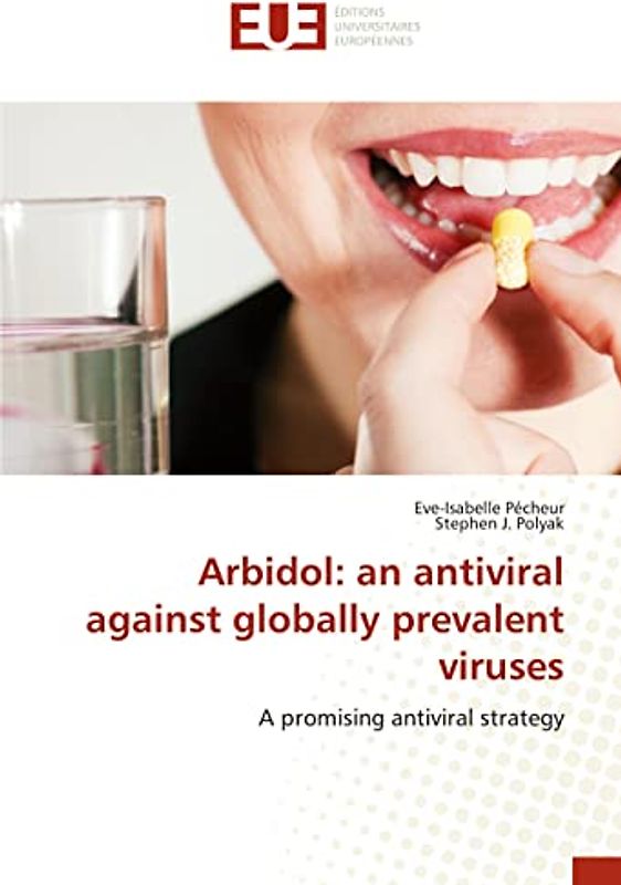 Arbidol: an antiviral against globally prevalent viruses: A promising antiviral strategy