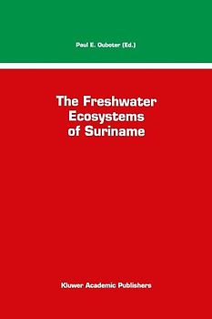The Freshwater Ecosystems of Suriname
