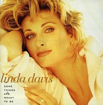 Linda Davis - Some Things Are Meant to Be