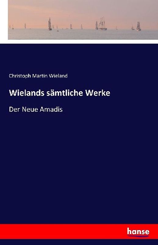 Wielands sämtliche Werke