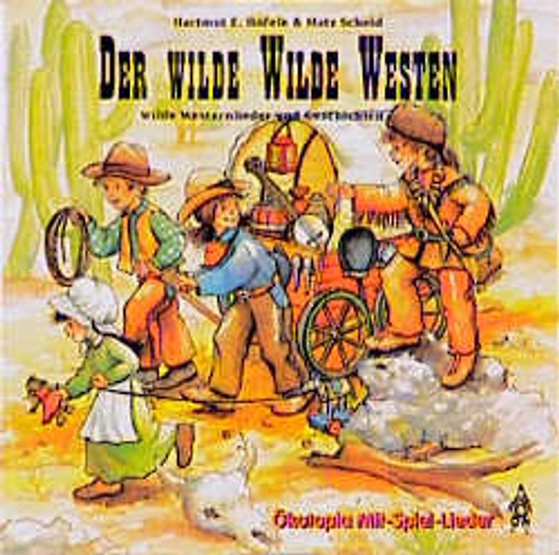 Der wilde Wilde Westen