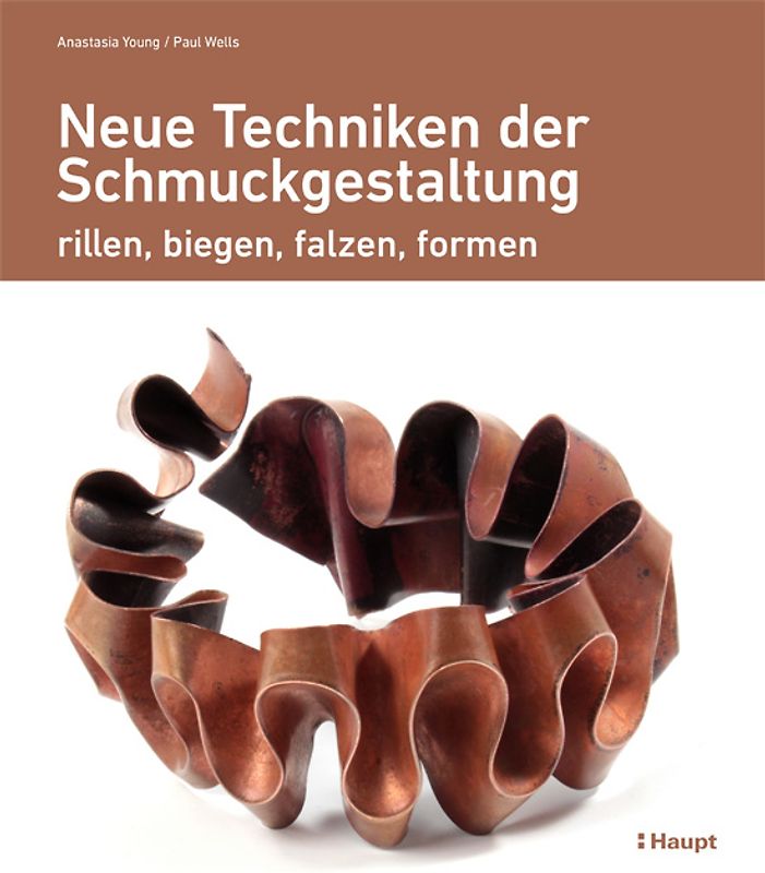 Neue Techniken der Schmuckgestaltung