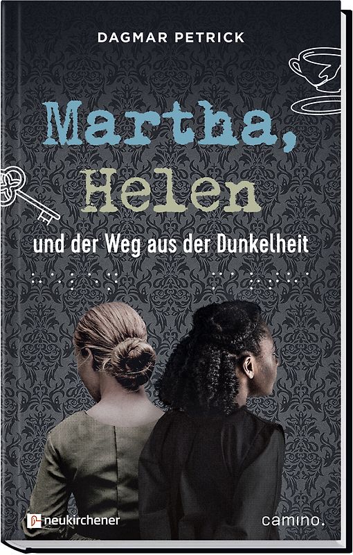 Martha, Helen und der Weg aus der Dunkelheit