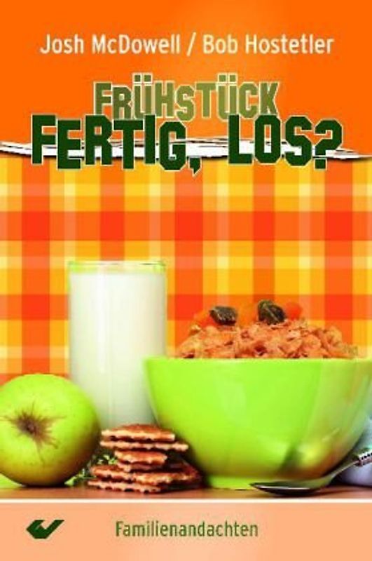 Frühstück, fertig, los!