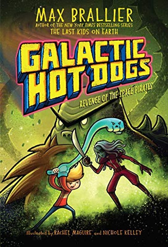 Galactic Hot Dogs 3: Revenge of the Space Pirates (Volume 3)