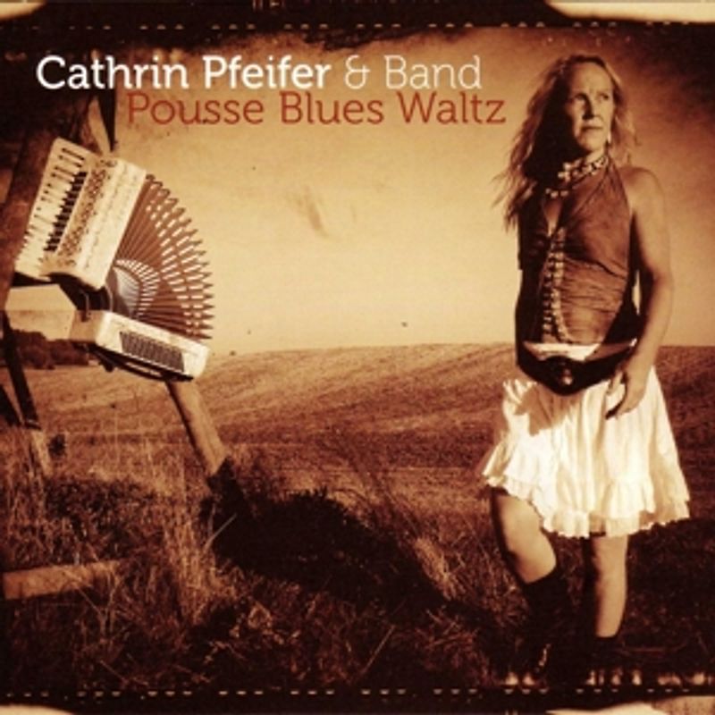 Cathrin Pfeifer - Pousse Blues Waltz