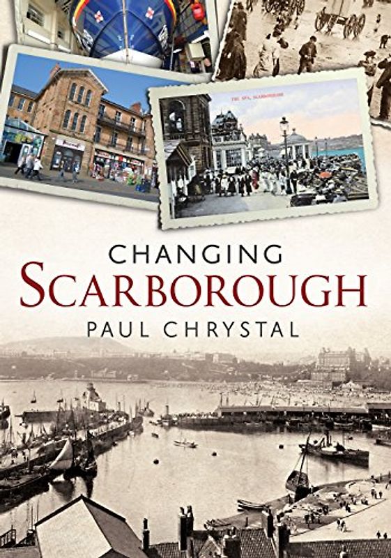 Changing Scarborough (Changing Times)