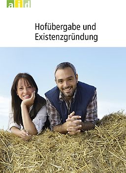 Hofübergabe und Existenzgründung