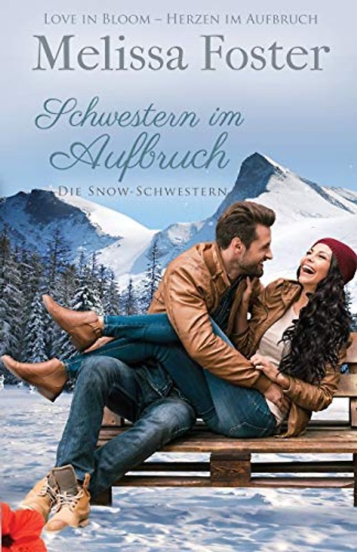 Schwestern im Aufbruch: Die Snow-Schwestern, Band 1