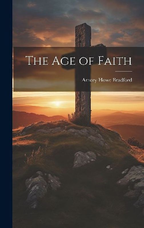 The Age of Faith
