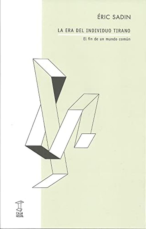 ERA DEL INDIVIDUO TIRANO