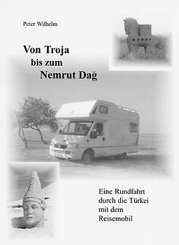 Von Troja bis zum Nemrut Dag