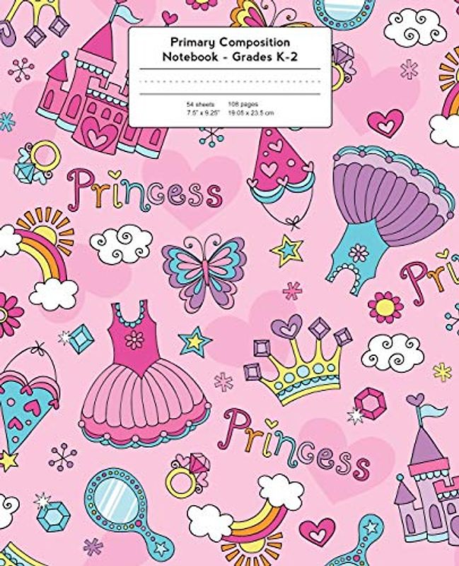 Primary Composition Notebook: Fairy Tale Pink Princess | Grades K-2 Kindergarten Writing Journal (Draw & Write Exercise Books, Band 2)